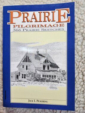 Jack L Pickering Prairie Pilgrimage 366 Prairie Sketches Paperback 2001 Art